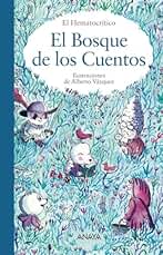 El Bosque de los Cuentos (LITERATURA INFANTIL - El Bosque de los Cuentos)