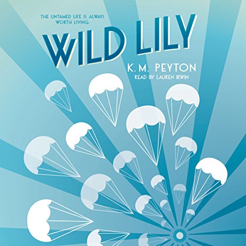 Wild Lily by K. M. Peyton episode artwork