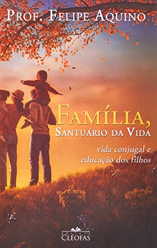 Família - Santuário da Vida