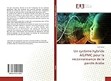  Un système hybride AG/PMC pour la reconnaissance de la parole Arabe