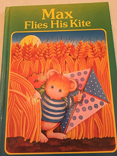 Max Flies His Kite: Max The Mou