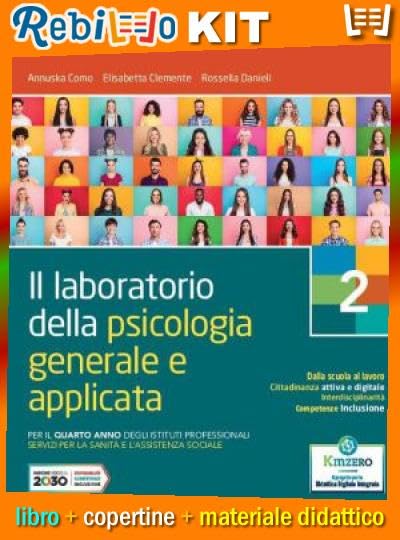 IL LABORATORIO DELLA PSICOLOGIA GENERALE E APPLICATA 2 (9788839537645) - Libro Scolastico + Materiale Didattico
