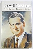 Lowell Thomas: The Stranger Everyone Knows B0036VPDAM Book Cover