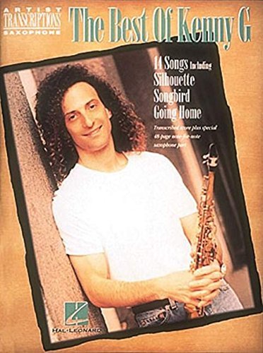 Best of Kenny G: Soprano, Alto, and Tenor Saxophone (Artist Transcriptions) (Artist Transcriptions - Saxophone) by G Kenny (1995-05-01)      Sheet music – January 1, 1766
