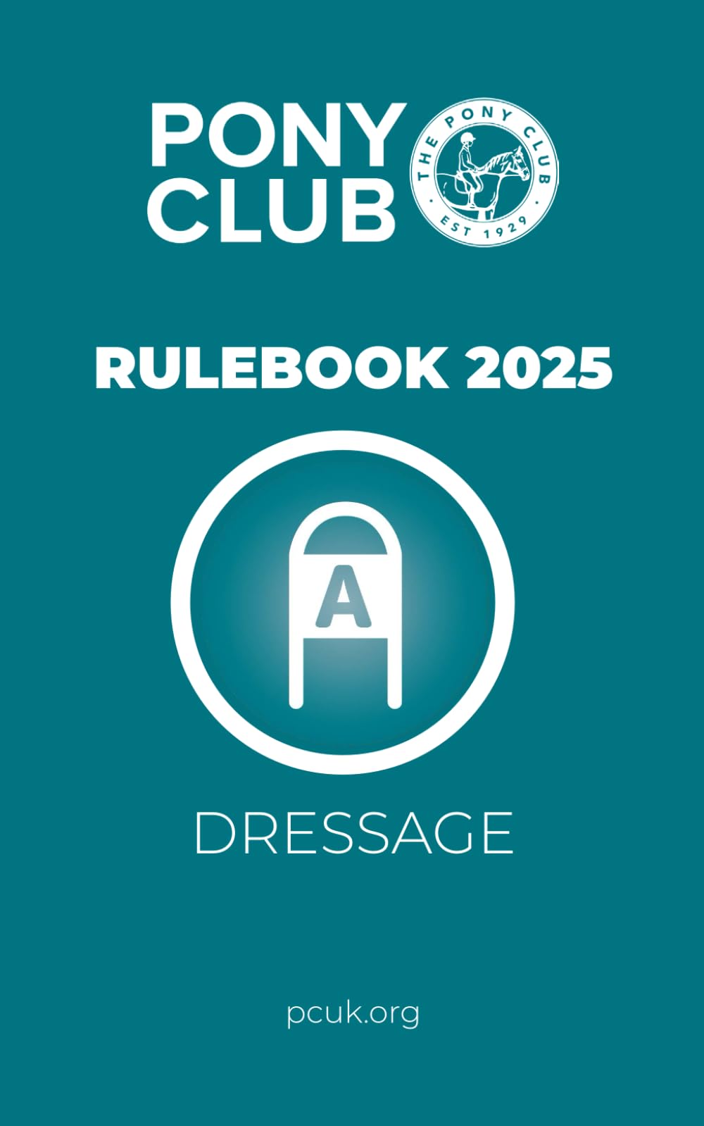 The Pony Club Rulebook 2025 - Dressage