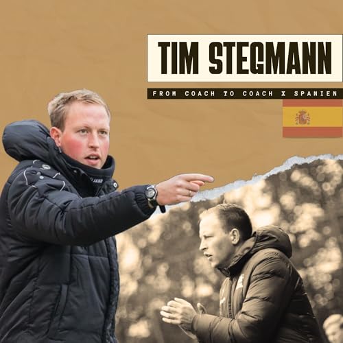 #54 - Tim Stegmann (Spanien): Talentkriterien, Baskisches Geheimnis. Alonso-Fussball! Podcast Por arte de portada