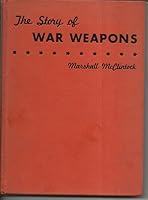 The Story of War Weapons B001NHEMC6 Book Cover