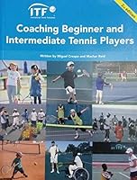 Itf Coaching Beginner and Intermediate Tennis Players 1903013364 Book Cover