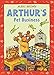 Arthur's Pet Business (An Arthur Adventure)