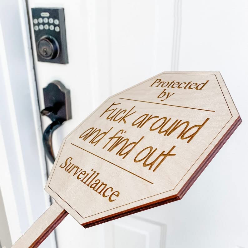 NIUBB Fuck Around and Find Out Yard Sign FAFO Office Window Front Door Decor Wood Home Security Property Secured By Protected Surveillance 2nd Amendment Signs (B)