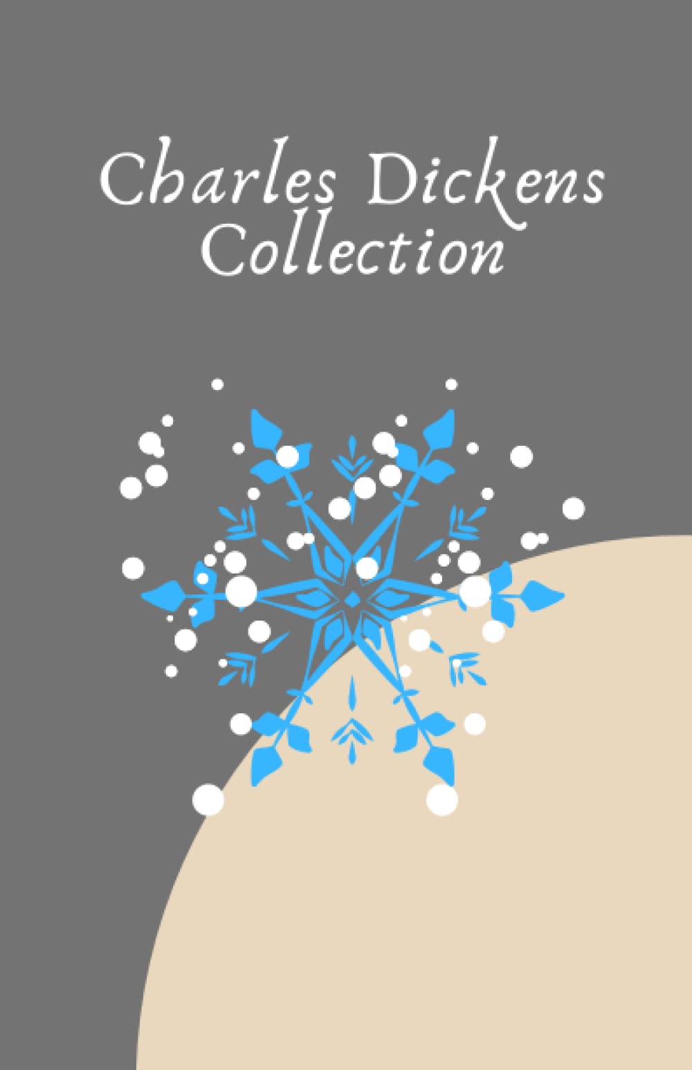 Charles Dickens Collection: Most-wanted Novel Compilation of Charles Dickens