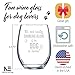 Funny Wine Glass with “It's Not Really Drinking Alone If The Dog Is Home” Saying, Classic, Stemless Wine Glass for Women and Men