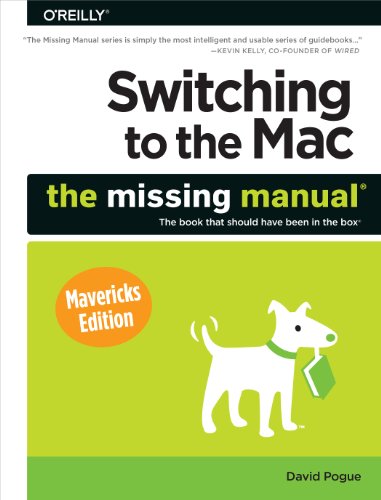 Télécharger Switching to the Mac: The Missing Manual, Mavericks Edition (English Edition) PDF