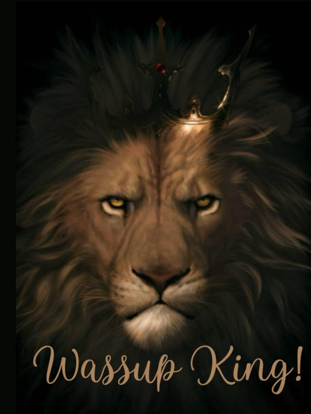 Wassup King! Journal: For Black Men and Boys