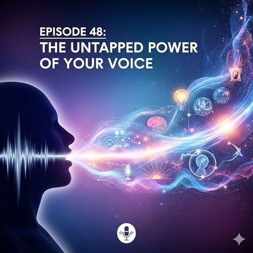 『Episode 48 - The Untapped Power of Your Voice: From Ancient Rhetoric to Modern Change-Makers』のカバーアート