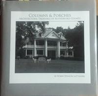 Columns & Porches: Architectural Treasures of Rutherford County 0977053164 Book Cover