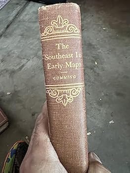 Hardcover The Southeast in Early Maps: With An Annotated Check List of Printed and Manuscript Regional and Local Maps of Southeastern North America During the Colonial Period [Unknown] Book