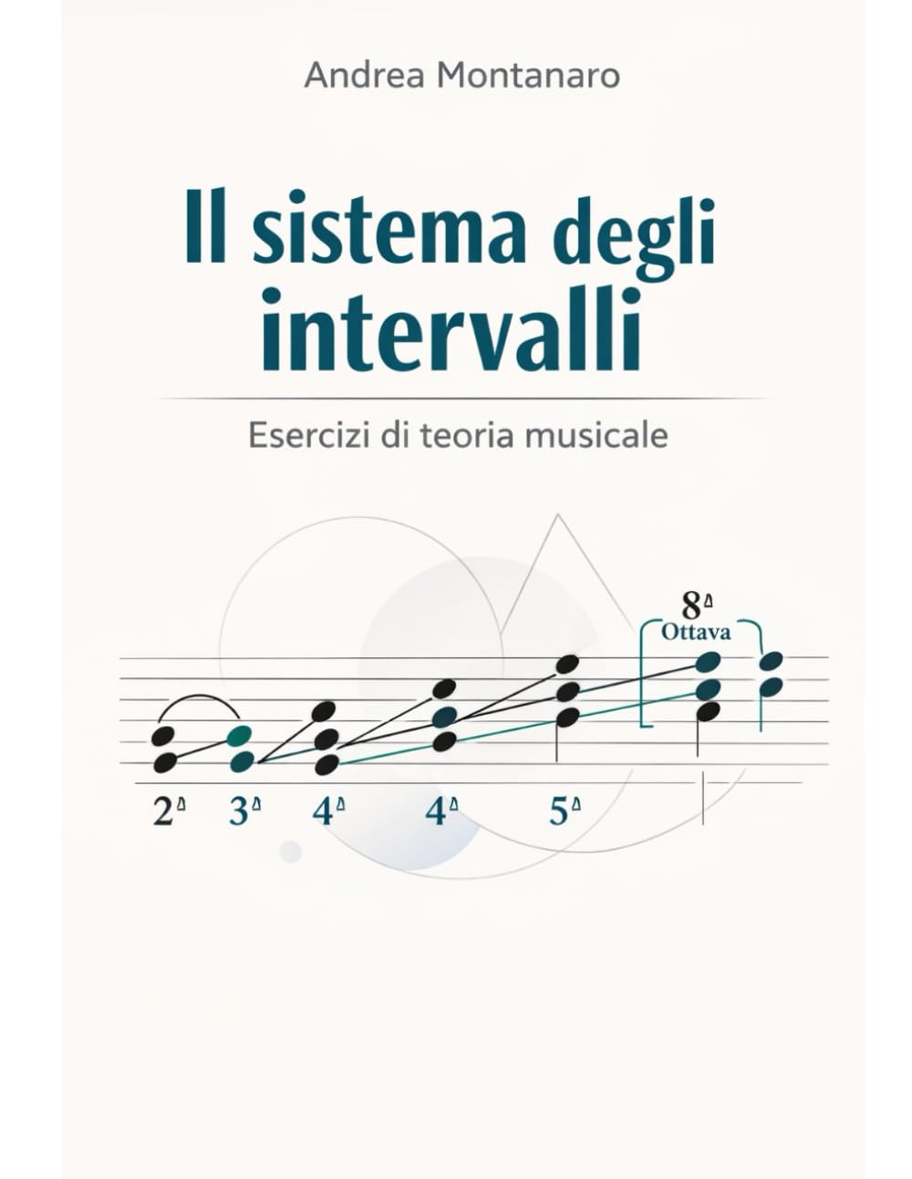 Il sistema degli intervalli: Esercizi di teoria musicale