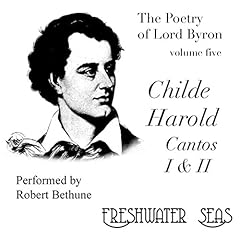 The Poetry of Lord Byron, Volume V: Childe Harold, Cantos I & II Audiobook By George Gordon - Lord Byron cover art