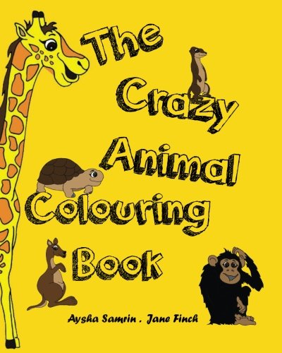 The Crazy Animal Colouring Book