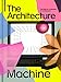 The Architecture Machine: The Role of Computers in Architecture