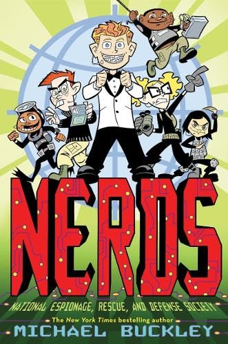 Cover of NERDS: National Espionage, Rescue, and Defense Society (Book One)