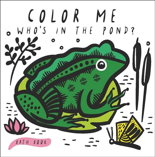 Image of Color Me: Who's in the Pond?: Baby's First Bath Book (Wee Gallery Bath Books, 2)