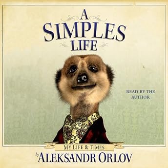 A Simples Life Audiobook by Aleksandr Orlov episode artwork
