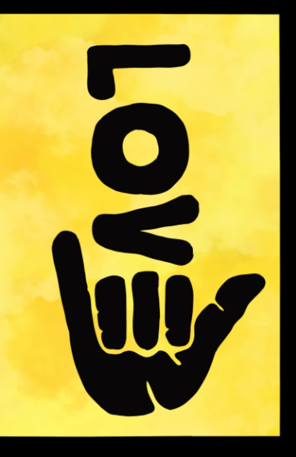 Shaka Love - Good Vibes: Yellow - 5.5 x 8.5 120 Notebook