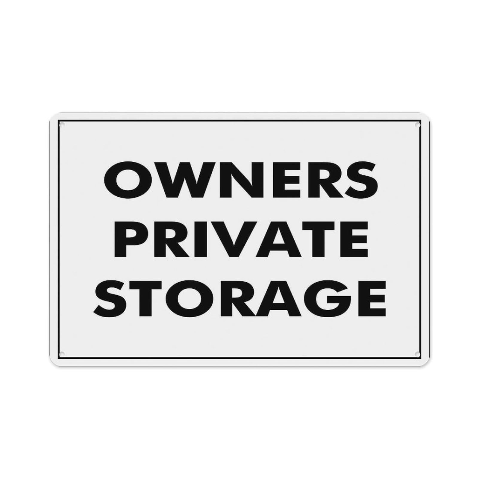 Peiyeety A04 Owners Private Storage Sign Aluminum Tin Warning Signs For Home Outdoor Garden 12X16 Inches