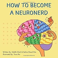 How to Become a NeuroNerd 1722358505 Book Cover
