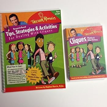 Tips, strategies and Activities for Dealing with Cliques with companion DVD Cliques, Phonies and Other Baloney