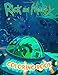 Rick and Morty Coloring Book: Over 50 Funny and detailed Illustrations Coloring Books for Kids and Adults