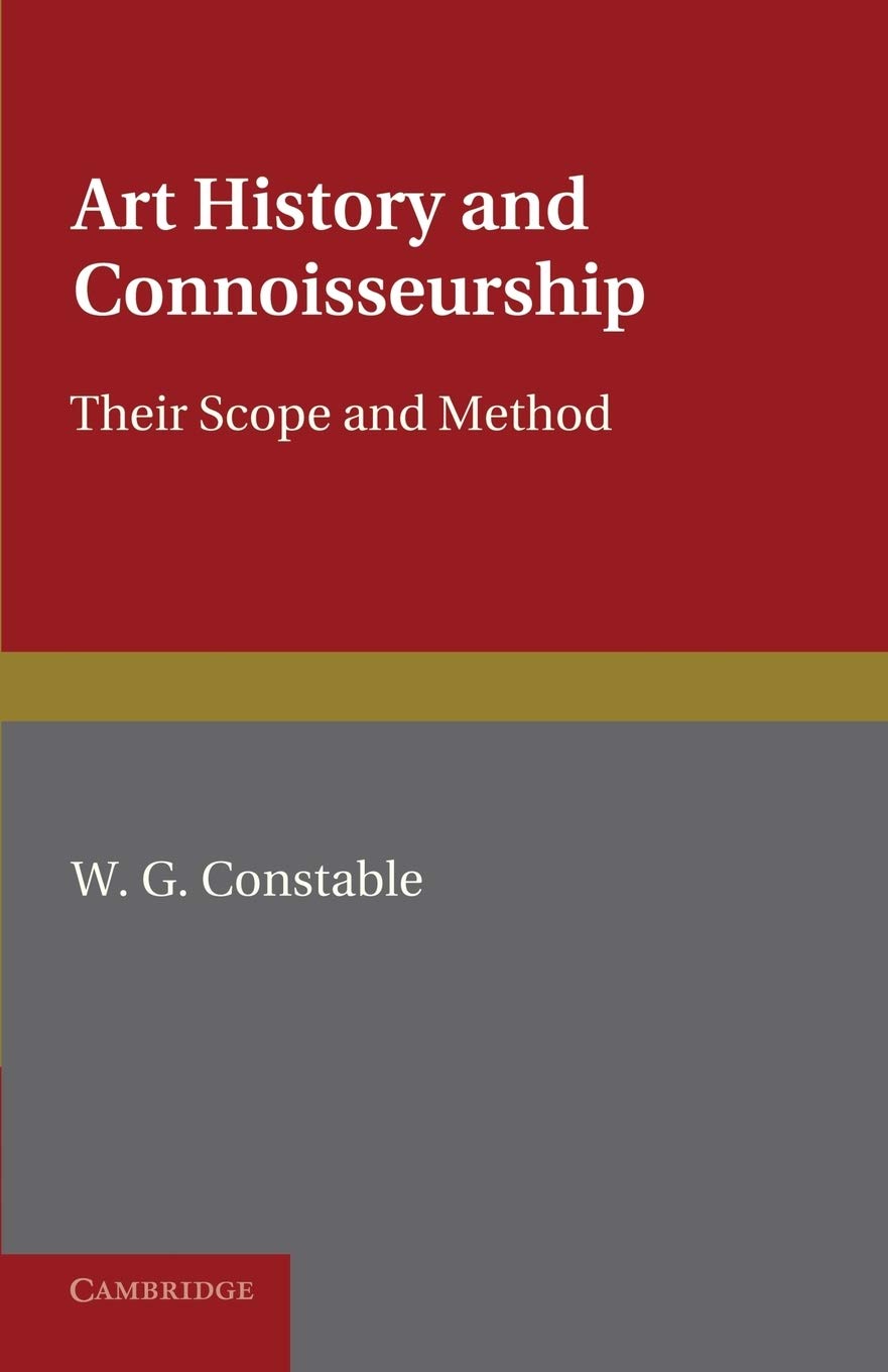 Art History and Connoisseurship: Their Scope And Method