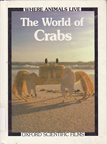 The World of Crabs (Where Animals Live) 1555320635 Book Cover