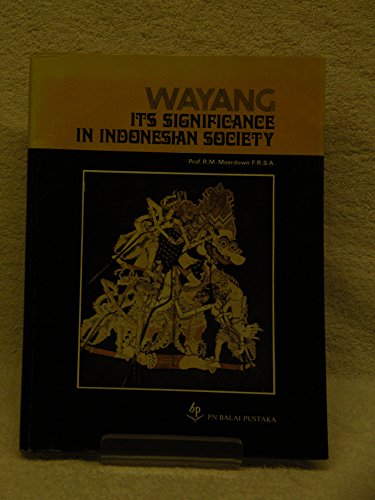 Wayang, its significance in Indonesian society B0006EHYZO Book Cover