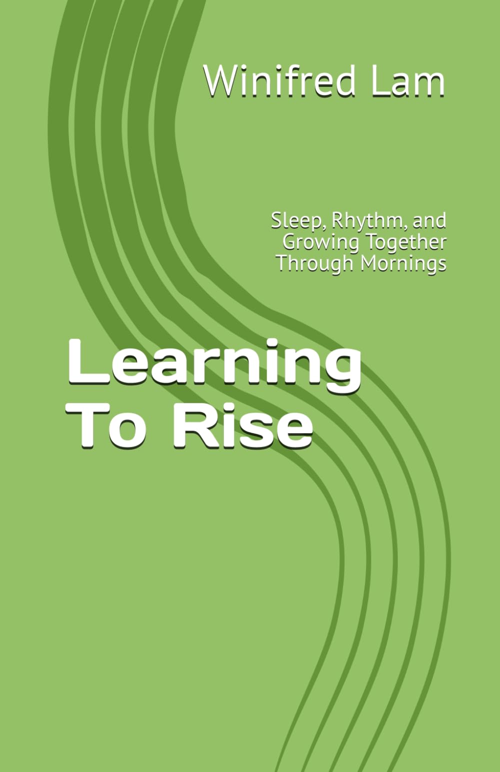 Learning To Rise: Sleep, Rhythm, and Growing Together Through Mornings