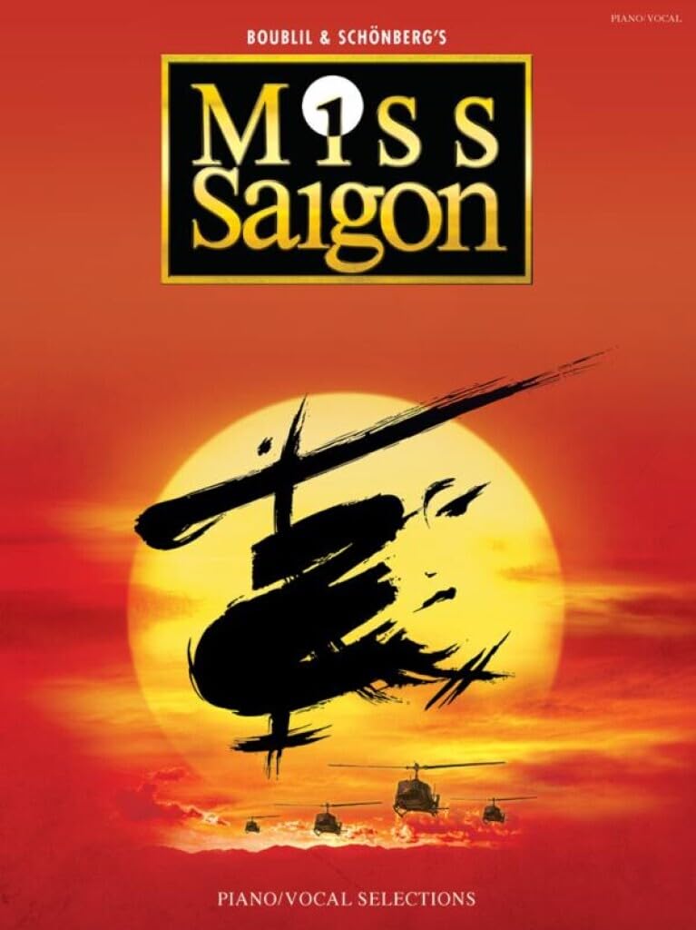 Miss Saigon (Revised Edition 2014)| Solo Piano/Vocal Selections | Intermediate Sheet Music Book for Musical Theatre Singers | Songbook for Lessons, Practice, Performance and Repertoire Study