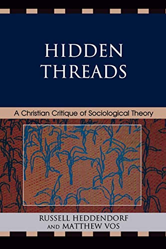 Hidden Threads: A Christian Critique of Sociological Theory