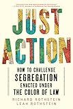 Just Action: How to Challenge Segregation Enacted under the Color of Law