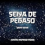  Seiya de Pegaso  Anime Inspired Music  Saint Seiya
