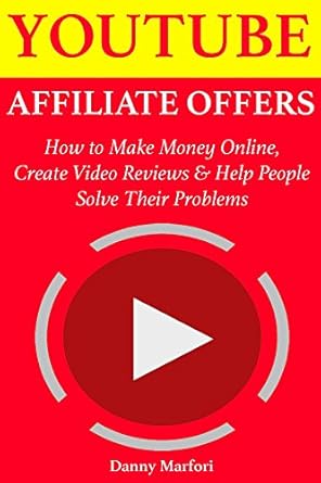 YouTube Affiliate Offers: How to Make Money Online, Create Video ...