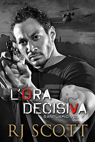 L'ora Decisiva (Santuario Vol. 7)