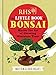 Produktbild RHS The Little Book of Bonsai: Master the Art of Growing Miniature Trees