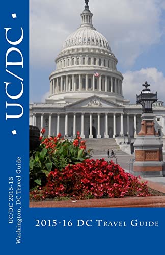 UC/DC: A Washington, DC Travel Guide