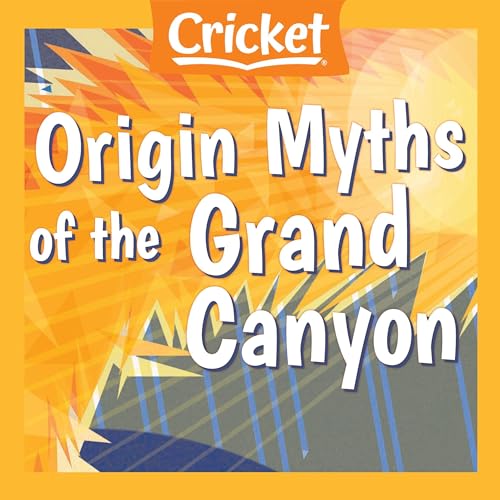 Origin Myths of the Grand Canyon by Robert San Souci episode artwork