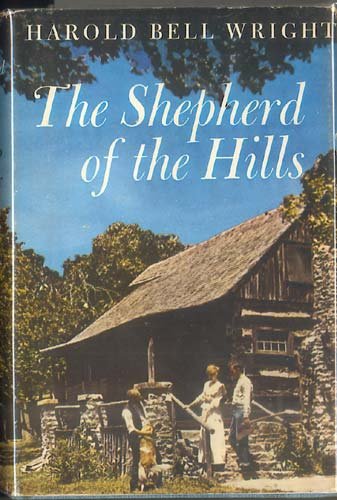 Wright, Harold Bell: THE SHEPHERD OF THE HILLS. B00OELUK9M Book Cover