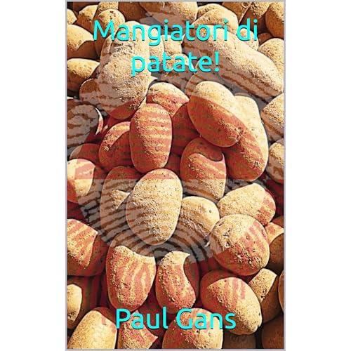 Mangiatori di patate! Audiolibro Por Paul Gans arte de portada