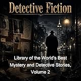 Library of the World's Best Mystery and Detective Stories, Volume 2