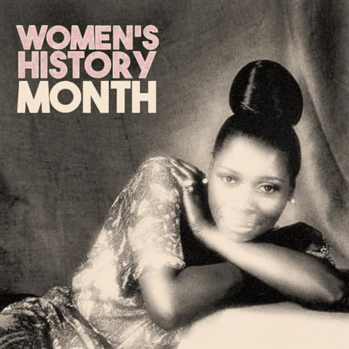 Episode 11: Women's History Month